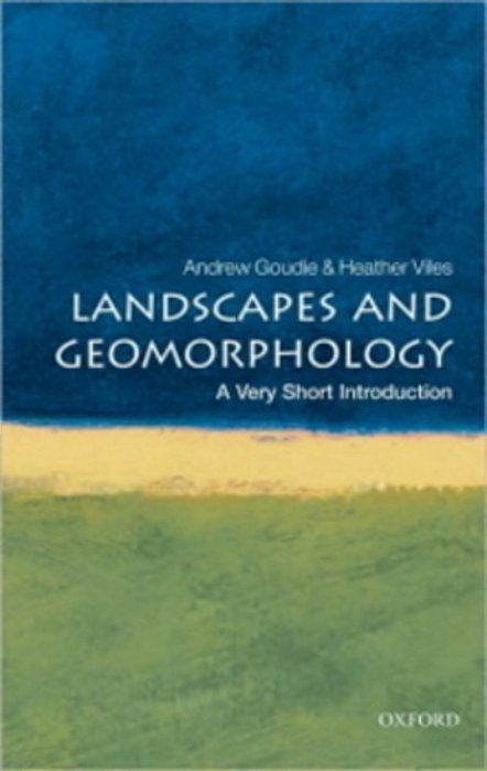 Landscapes And Geomorphology - A Very Short Introduction-..