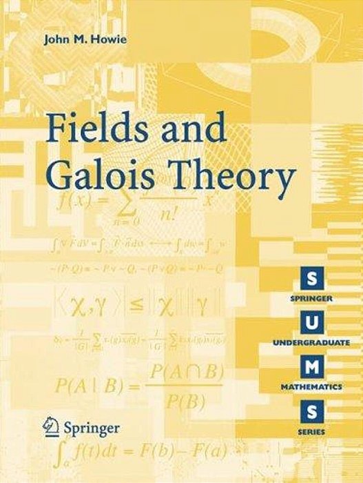 Fields And Galois Theory-..
