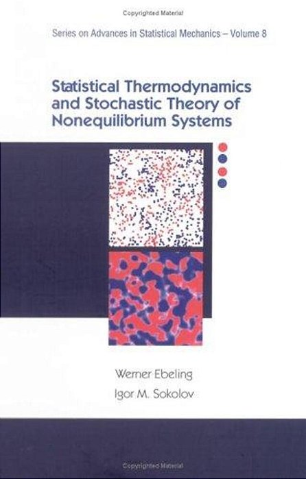 Statistical Thermodynamics And Stochastic Theory Of Nonlinear Systems Far From Equilibrium. -..