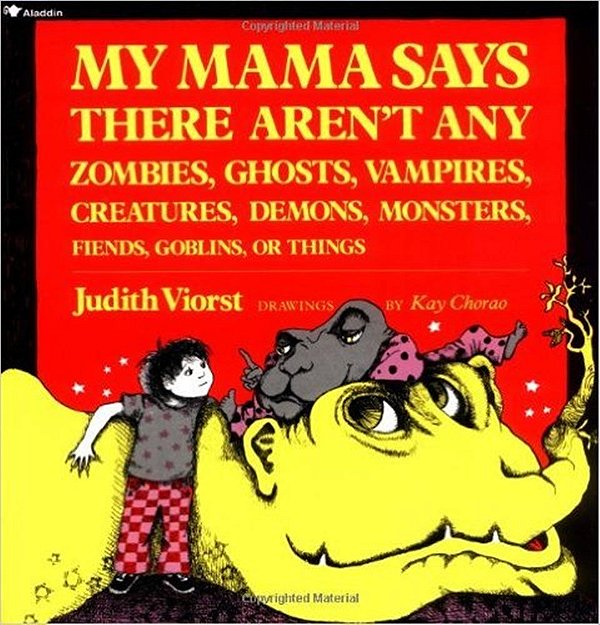 My Mama Says There Aren't Any Zombies, Ghosts, Vampires, Demons, Monsters, Fiend - 2ND Edition-..