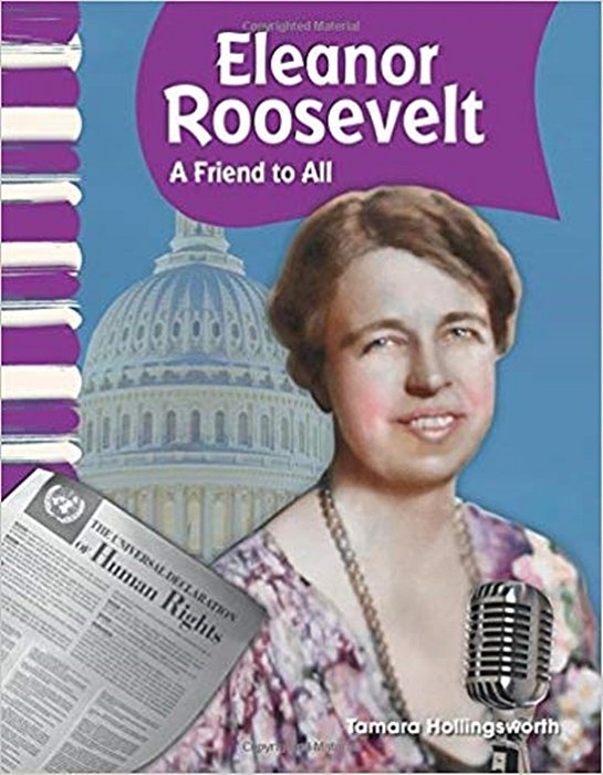 Eleanor Roosevelt A Friend To All-..