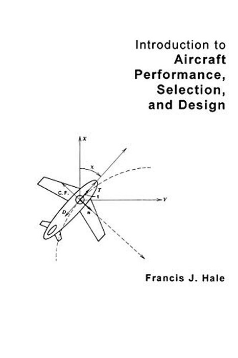Introduction To Aircraft Performance, Selection And Design Ise-..