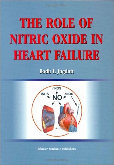 Role Of Nitric Oxide In Heart Failure, The-..