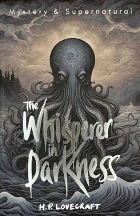 The Whisperer In Darkness - The Tales Of Mistery & The Supernatural-..