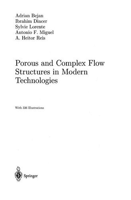 Porous And Complex Flow Structures In Modern Technologies-..