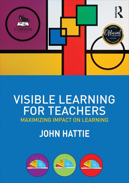 Visible Learning For Teachers - Maximizing Impact On Learning-..