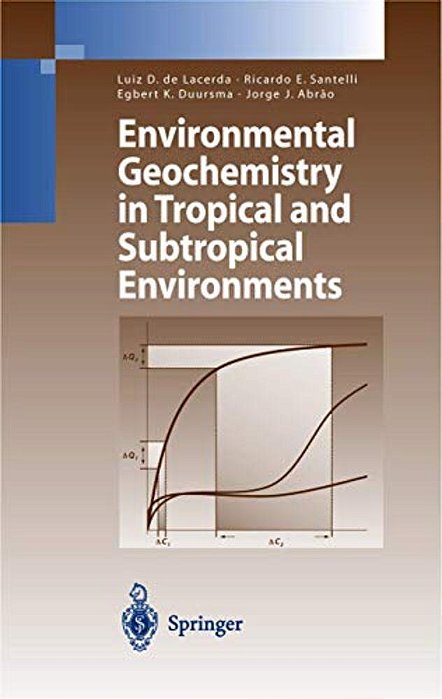 Environmental Geochemistry In Tropical And Subtropical Environments-..