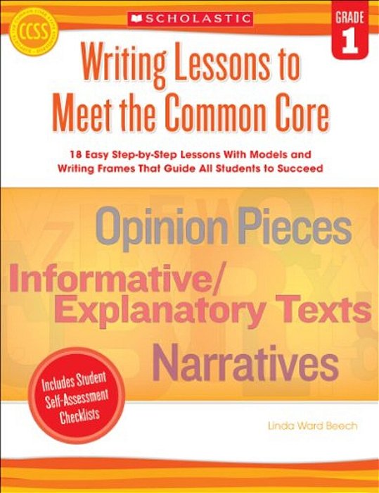 Writing Lessons To Meet The Common Core - Grade 1-..