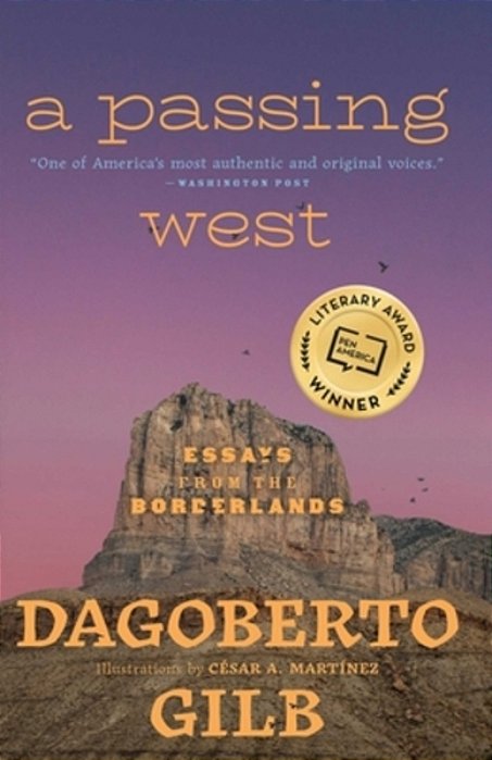 A Passing West: Essays From The Borderlands-..