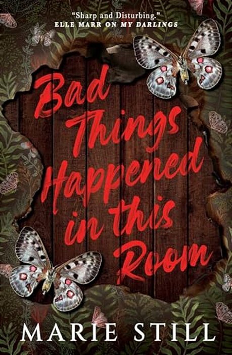Bad Things Happened In This Room-..