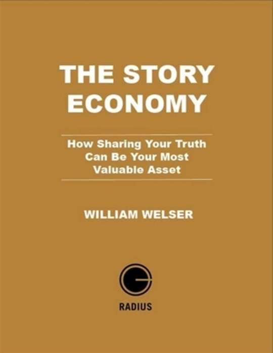 The Story Economy: How Sharing Your Truth Can Be Your Most Valuable Asset-..