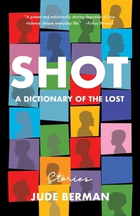 Shot: A Dictionary Of The Lost-..