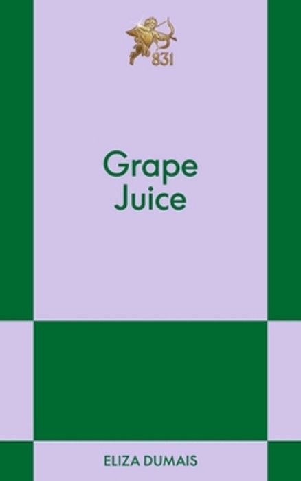 Grape Juice: An 831 Stories Romance-..