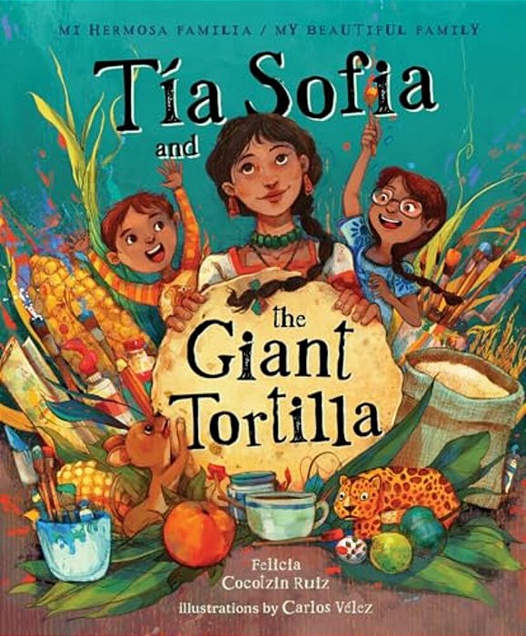 Tia Sofia And The Giant Tortilla-..