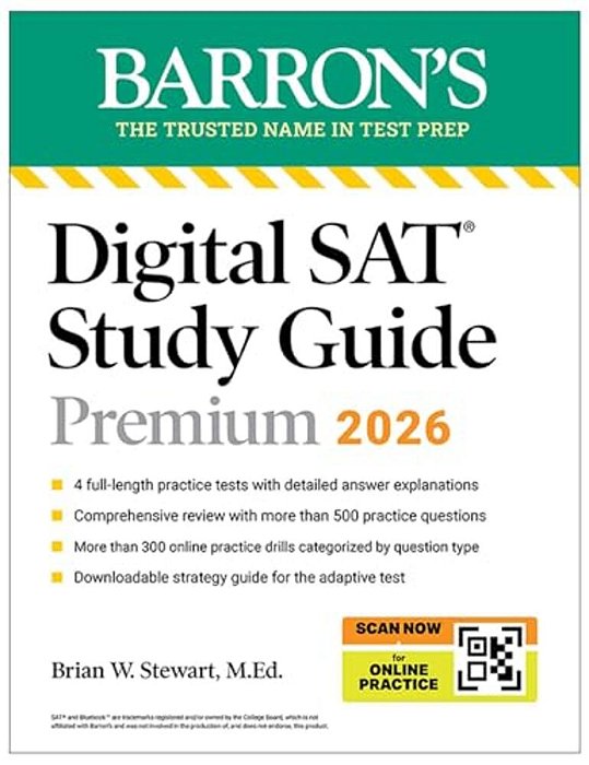 Digital Sat Study Guide Premium, 2026: 3 Practice Tests + Comprehensive Review + Online Practice-..