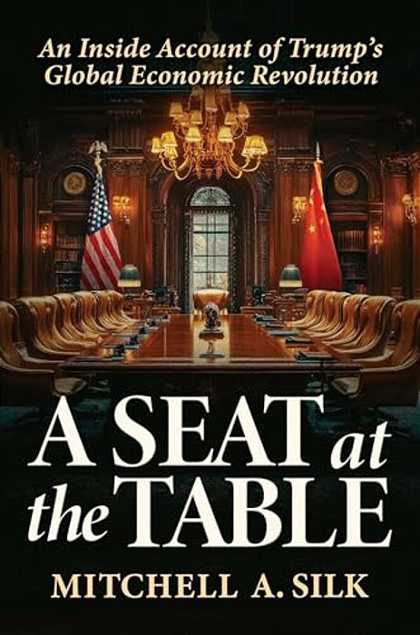 A Seat At The Table: An Inside Account Of Trump's Global Economic Revolution-..
