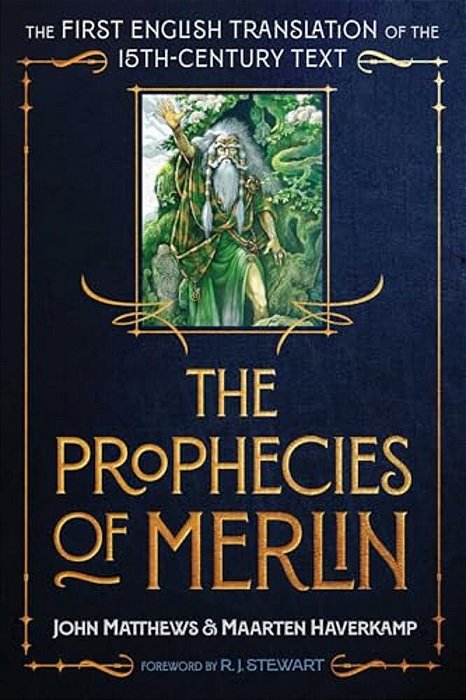 The Prophecies Of Merlin: The First English Translation Of The 15Th-Century Text-..