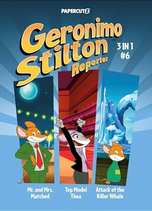 Geronimo Stilton Reporter 3 In 1 Vol. 6-..