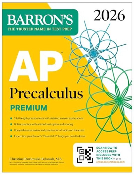 Ap Precalculus Premium, 2026: Prep Book With 3 Practice Tests + Comprehensive Review + Online Practice-..