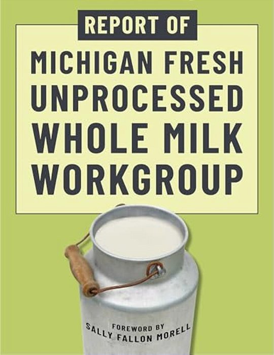 Report Of Michigan Fresh Unprocessed Whole Milk Workgroup-..