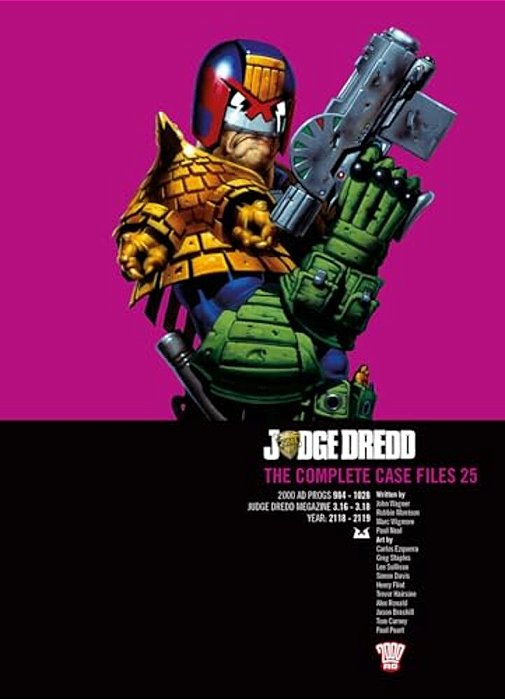 Judge Dredd: The Complete Case Files 25-..