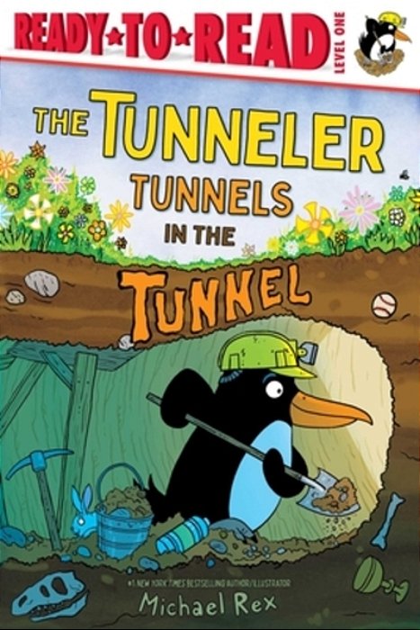 The Tunneler Tunnels In The Tunnel: Ready-To-read Level 1-..