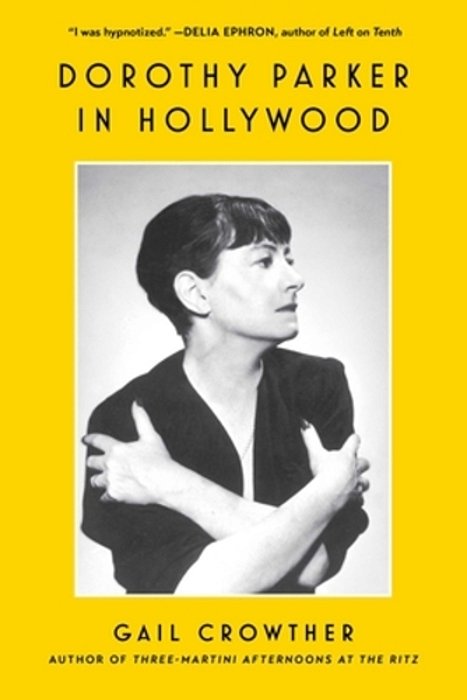 Dorothy Parker In Hollywood-..