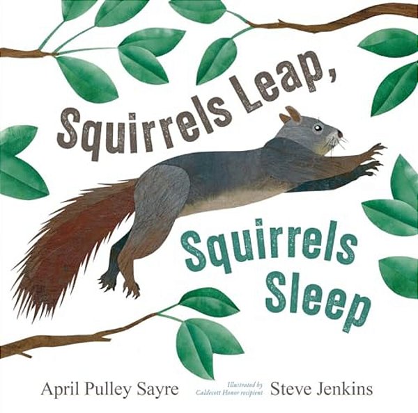Squirrels Leap, Squirrels Sleep-..