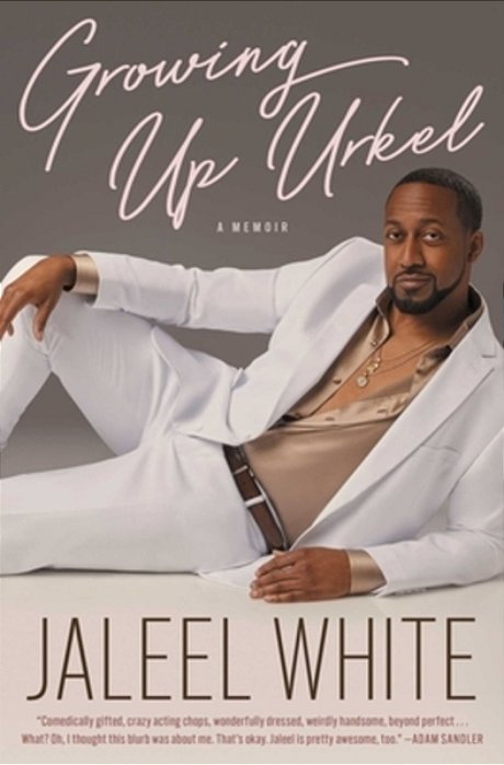 Growing Up Urkel: A Memoir-..