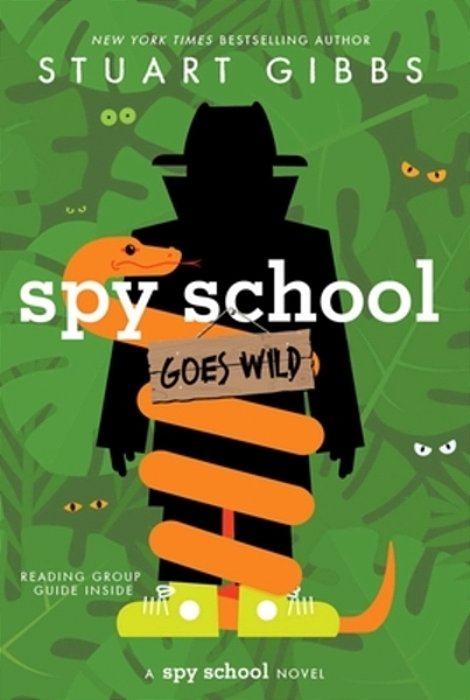 Spy School Goes Wild-..