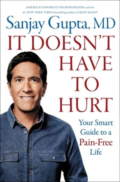 It Doesn't Have To Hurt: Your Smart Guide To A Pain-Free Life-..