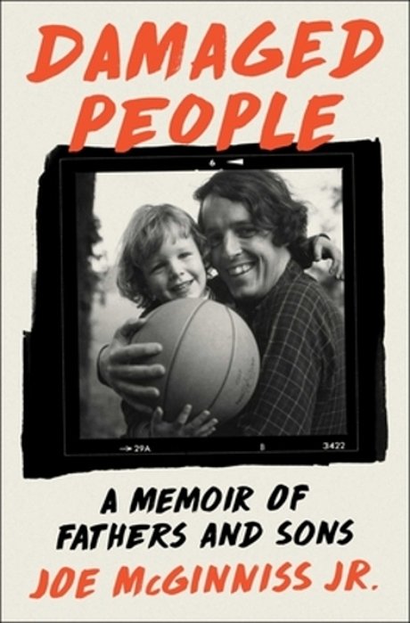 Damaged People: A Memoir Of Fathers And Sons-..