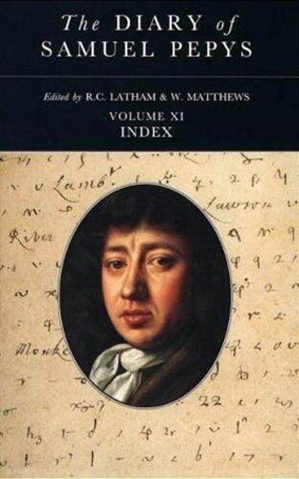 The Diary Of Samuel Pepys: Volume XI - Index-..