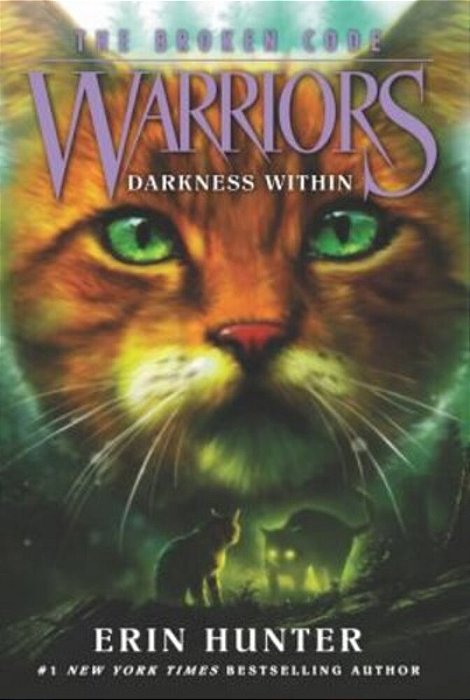 Warriors: The Broken Code #4: Darkness Within-..