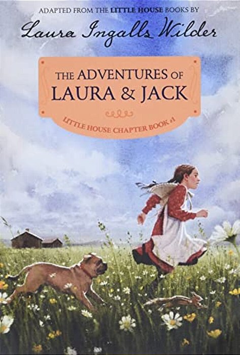 The Adventures Of Laura & Jack: Reillustrated Edition-..