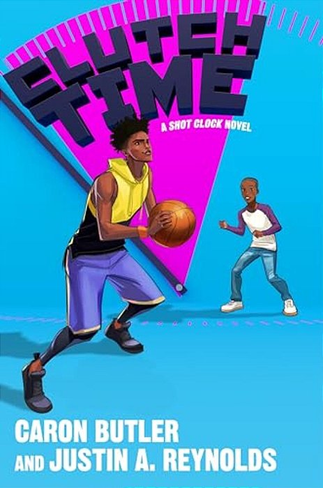 Clutch Time: A Shot Clock Novel-..