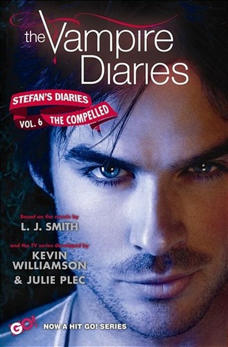 The Vampire Diaries: Stefan's Diaries #6: The Compelled-..