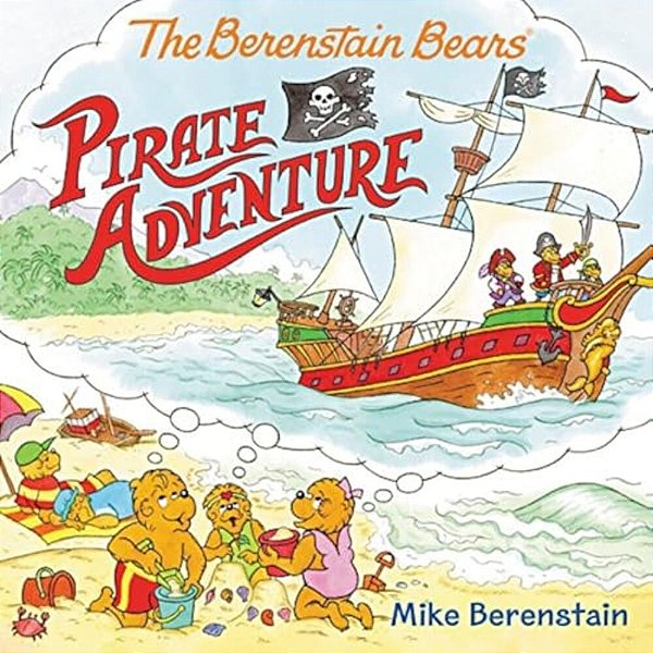 The Berenstain Bears Pirate Adventure-..