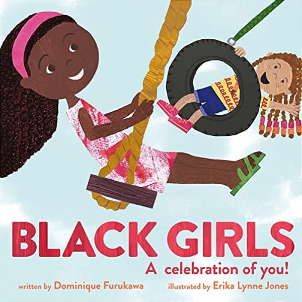 Black Girls: A Celebration Of You!-..