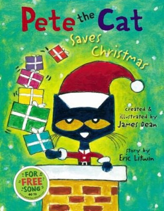 Pete The Cat Saves Christmas: A Christmas Holiday Book For Kids-..