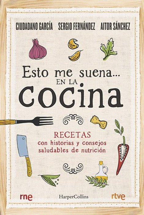 Esto Me Suena... En La Cocina: (That Rings My Bell... In The Kitchen - Spanish Edition)-..
