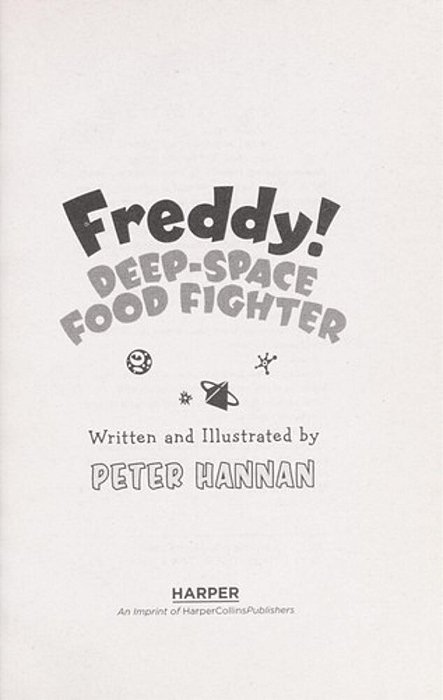Freddy! Deep-Space Food Fighter-..