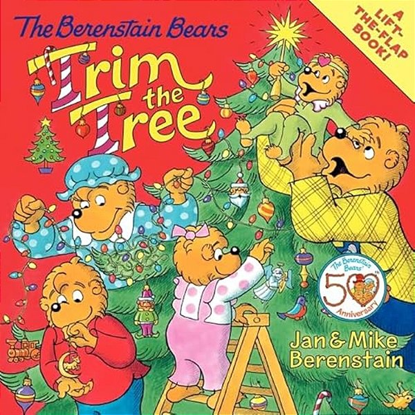 The Berenstain Bears Trim The Tree: A Christmas Holiday Book For Kids-..