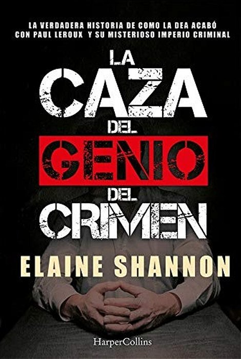 La Caza Del Genio Del Crimen (Hunting Leroux - Spanish Edition)-..