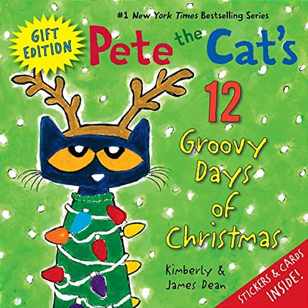 Pete The Cat's 12 Groovy Days Of Christmas Gift Edition: Includes Stickers And Holiday Cards! A Christmas Holiday Book For Kids-..