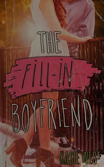 The Fill-In Boyfriend-..