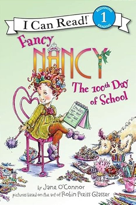 Fancy Nancy: The 100Th Day Of School-..