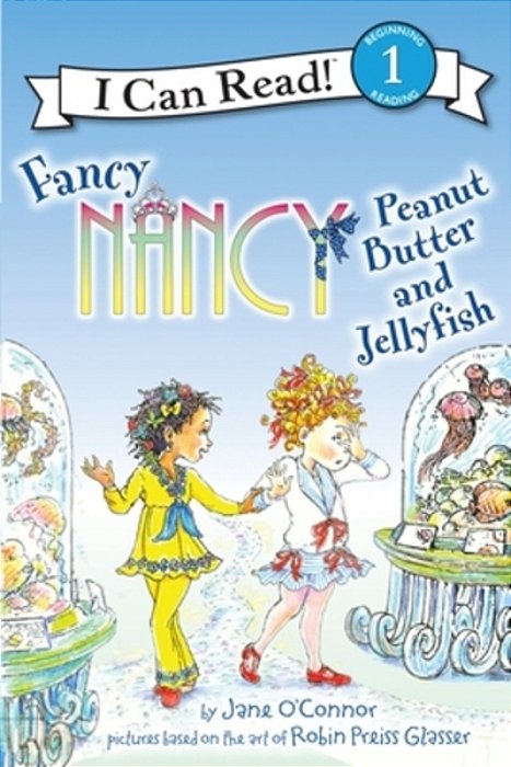 Fancy Nancy: Peanut Butter And Jellyfish-..