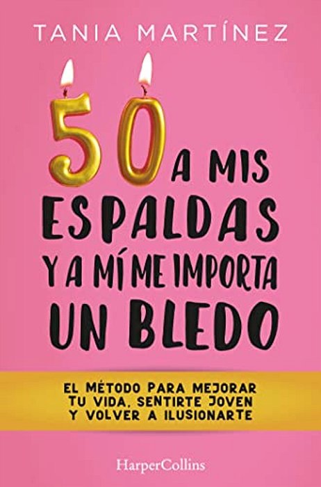 50 A Mis Espaldas Y A Mí Me Importa Un Bledo-..