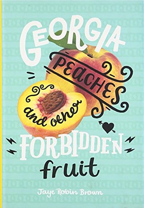 Georgia Peaches And Other Forbidden Fruit-..